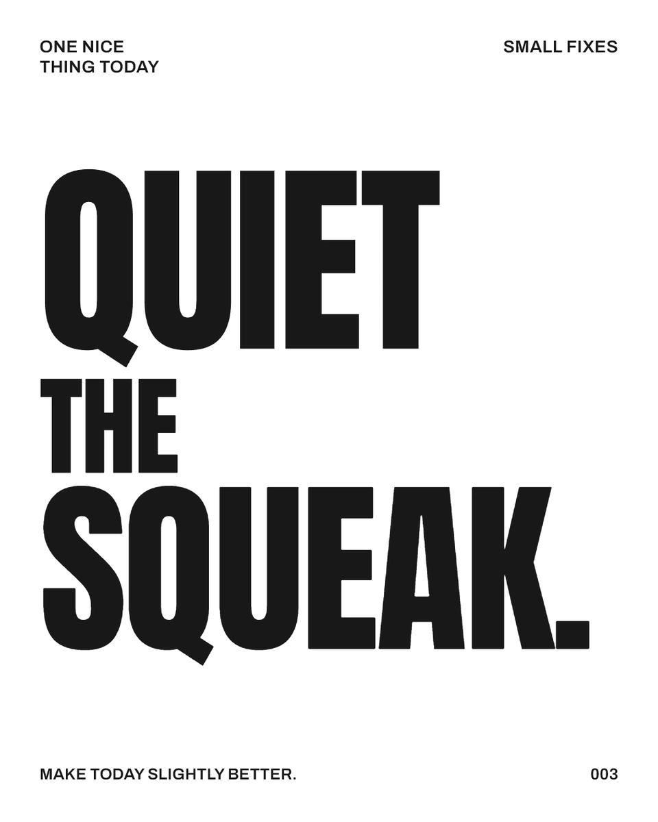 QUIET THE SQUEAK.