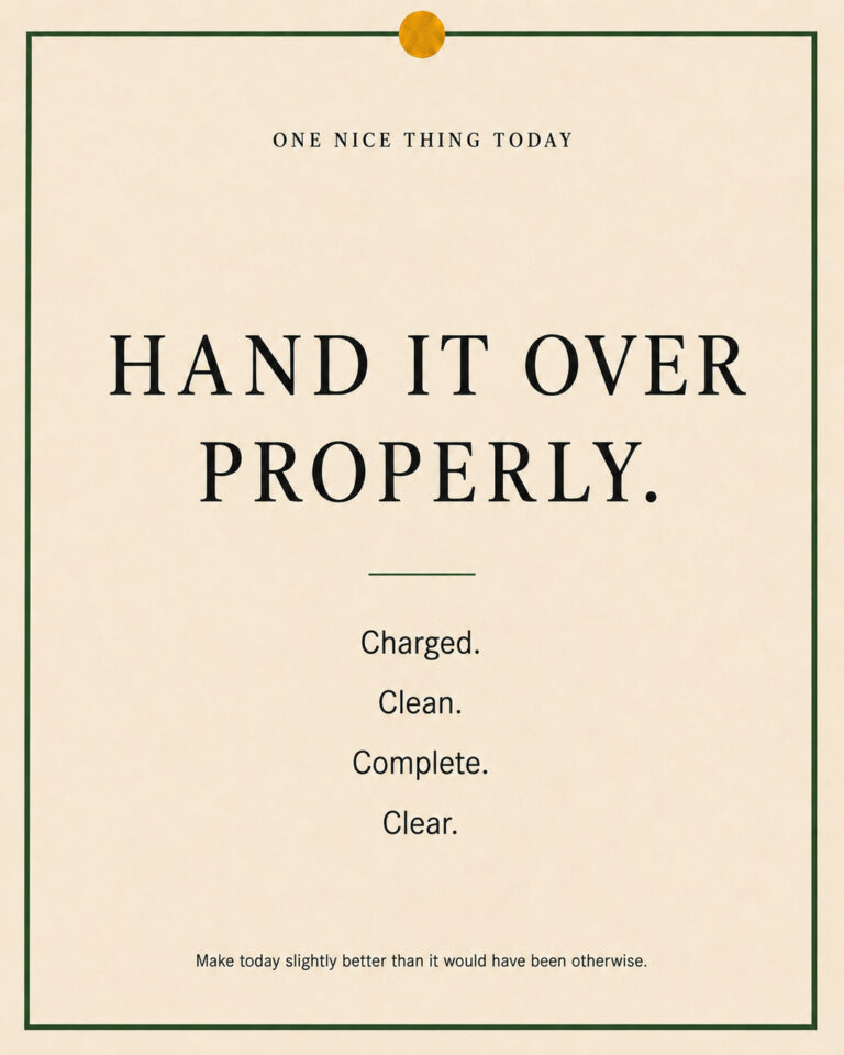 A cream paper-style graphic with a green border and mustard pin dot. Text reads: “HAND IT OVER PROPERLY. Charged. Clean. Complete. Clear.”
